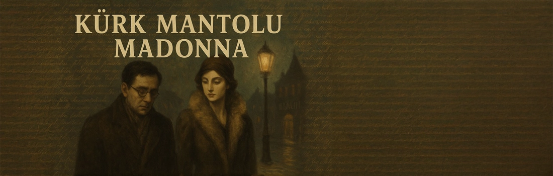 Kürk Mantolu Madonna