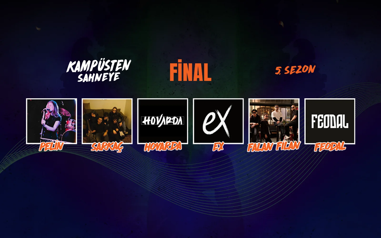 Kampüsten Sahneye - Final
